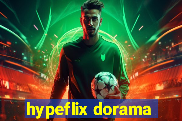 hypeflix dorama